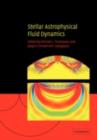 Stellar Astrophysical Fluid Dynamics - eBook