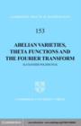 Abelian Varieties, Theta Functions and the Fourier Transform - eBook