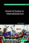 Denial of Justice in International Law - eBook