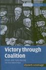 Victory through Coalition : Britain and France during the First World War - eBook