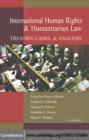 International Human Rights and Humanitarian Law : Treaties, Cases, and Analysis - eBook