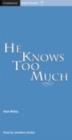He Knows Too Much Level 6 - eBook