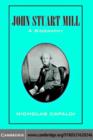John Stuart Mill : A Biography - eBook