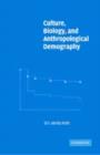 Culture, Biology, and Anthropological Demography - eBook