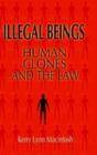 Illegal Beings : Human Clones and the Law - eBook
