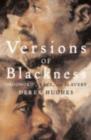 Versions of Blackness : Key Texts on Slavery from the Seventeenth Century - eBook