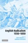 English Radicalism, 1550–1850 - eBook