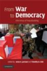 From War to Democracy : Dilemmas of Peacebuilding - eBook