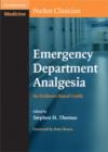 Emergency Department Analgesia : An Evidence-Based Guide - eBook