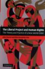 Liberal Project and Human Rights : The Theory and Practice of a New World Order - eBook
