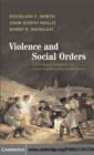 Violence and Social Orders : A Conceptual Framework for Interpreting Recorded Human History - eBook