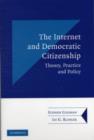 Internet and Democratic Citizenship : Theory, Practice and Policy - eBook