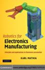 Robotics for Electronics Manufacturing : Principles and Applications in Cleanroom Automation - eBook