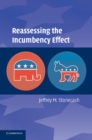 Reassessing the Incumbency Effect - eBook