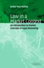 Law in a Market Context : An Introduction to Market Concepts in Legal Reasoning - eBook
