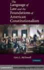 Language of Law and the Foundations of American Constitutionalism - eBook