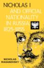 Nicholas I and Official Nationality in Russia 1825 - 1855 - Book