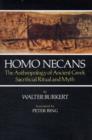 Homo Necans : The Anthropology of Ancient Greek Sacrificial Ritual and Myth - Book