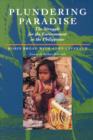 Plundering Paradise : The Struggle for the Environment in the Philippines - Book