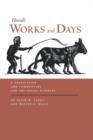 Works and Days : A Translation and Commentary for the Social Sciences - Book