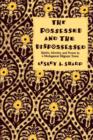 The Possessed and the Dispossessed : Spirits, Identity, and Power in a Madagascar Migrant Town - Book