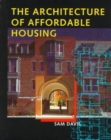 The Architecture of Affordable Housing - Book
