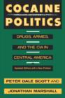 Cocaine Politics : Drugs, Armies, and the CIA in Central America, Updated edition - Book
