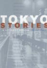 Tokyo Stories : A Literary Stroll - Book