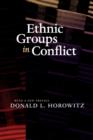 Ethnic Groups in Conflict, Updated Edition With a New Preface - Book