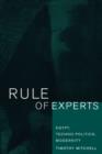 Rule of Experts : Egypt, Techno-Politics, Modernity - Book