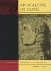 Apocalypse in Rome : Cola di Rienzo and the Politics of the New Age - Book