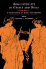 Homosexuality in Greece and Rome : A Sourcebook of Basic Documents - Book