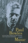 Paul Bowles on Music : Includes the last interview with Paul Bowles - Book