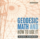 Geodesic Math and How to Use It - Book