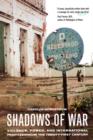 Shadows of War : Violence, Power, and International Profiteering in the Twenty-First Century - Book