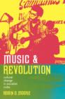 Music and Revolution : Cultural Change in Socialist Cuba - Book