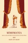 Mimomania : Music and Gesture in Nineteenth-Century Opera - Book