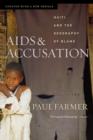 AIDS and Accusation : Haiti and the Geography of Blame, Updated with a New Preface - Book