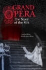 Grand Opera : The Story of the Met - Book