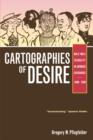 Cartographies of Desire : Male-Male Sexuality in Japanese Discourse, 1600-1950 - Book