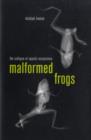 Malformed Frogs : The Collapse of Aquatic Ecosystems - Book