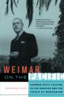 Weimar on the Pacific : German Exile Culture in Los Angeles and the Crisis of Modernism - Book