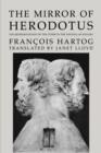 The Mirror of Herodotus : The Representation of the Other in the Writing of History - Book