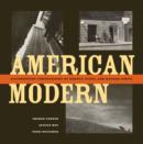 American Modern : Documentary Photography by Abbott, Evans, and Bourke-White - Book