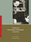 Trauma and Documentary Photography of the FSA - Book