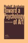 Toward a Psychology of Art : Collected Essays - Book