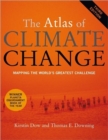 The Atlas of Climate Change : Mapping the World's Greatest Challenge - Book