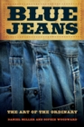 Blue Jeans : The Art of the Ordinary - Book