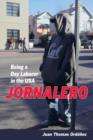 Jornalero : Being a Day Laborer in the USA - Book