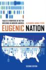 Eugenic Nation : Faults and Frontiers of Better Breeding in Modern America - Book
